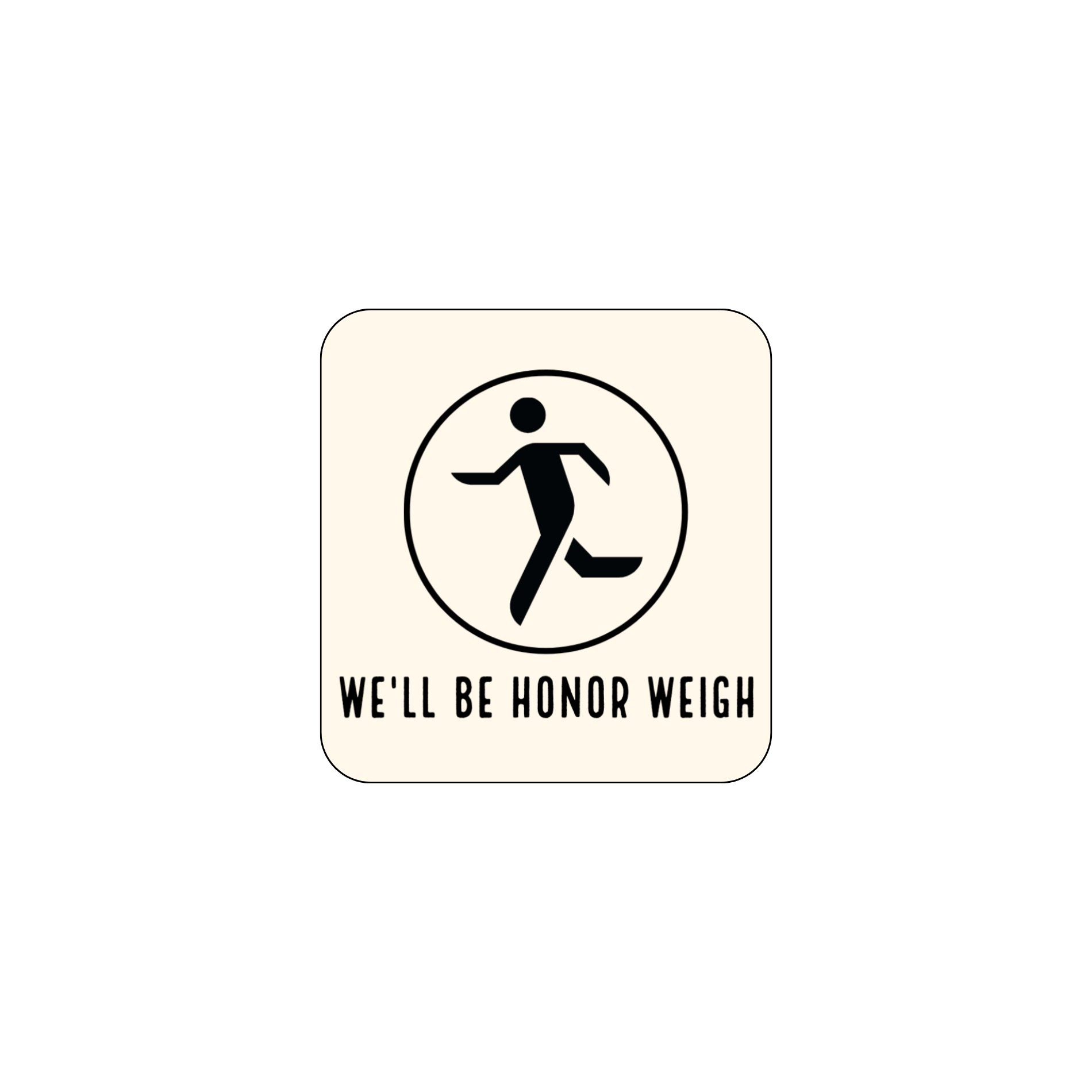 Honor Weigh - natural tshirt artwork.jpeg