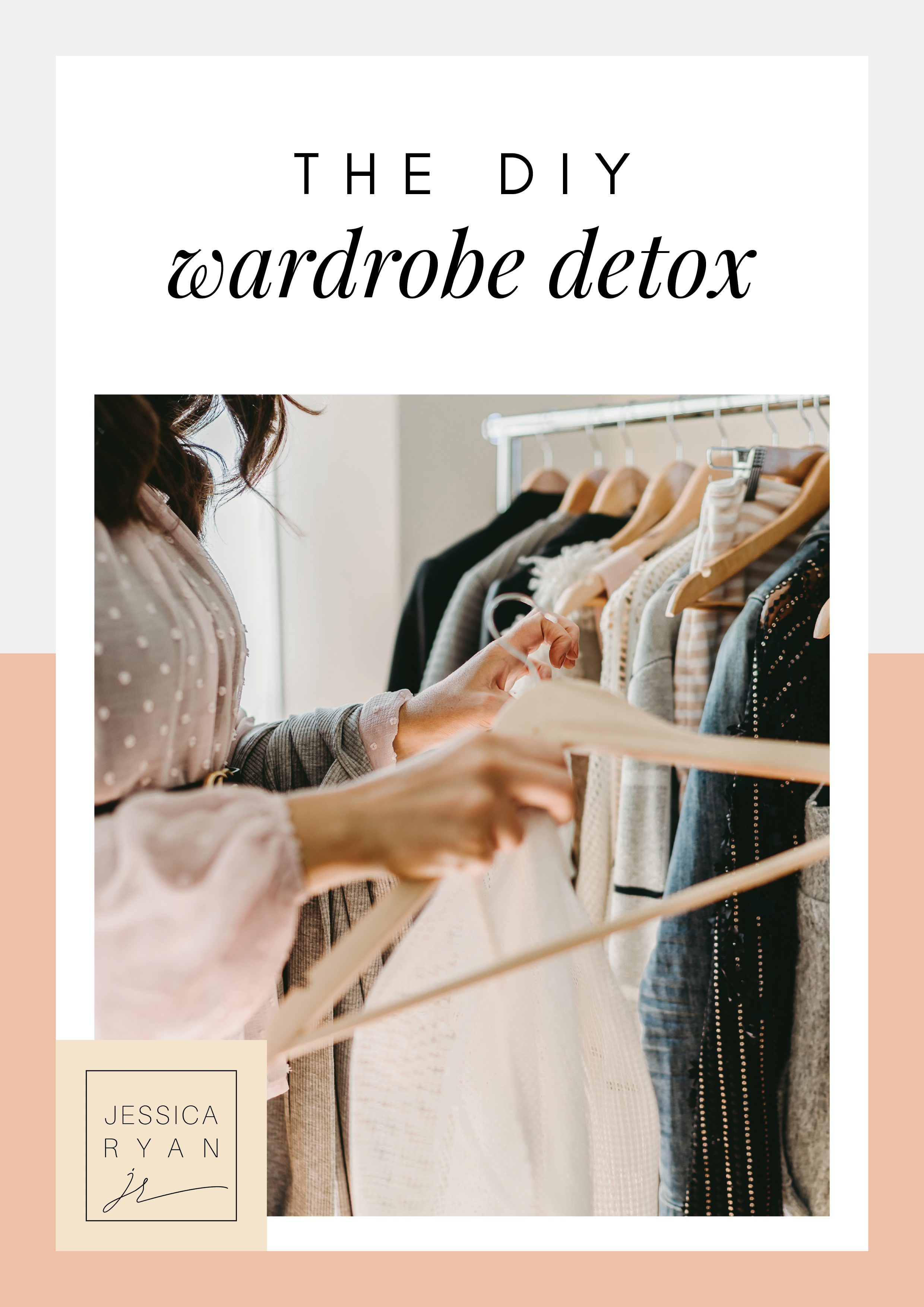 The DIY Wardrobe Detox - Jessica Ryan.png