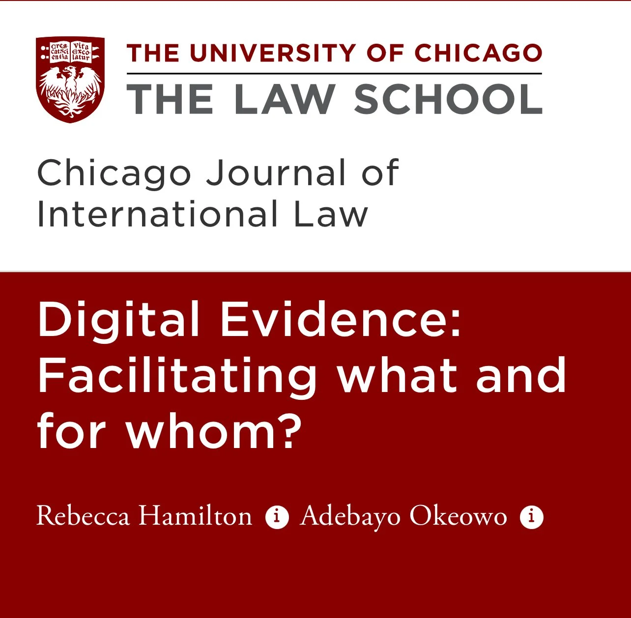 Digital Evidence: Facilitating what and for whom?
