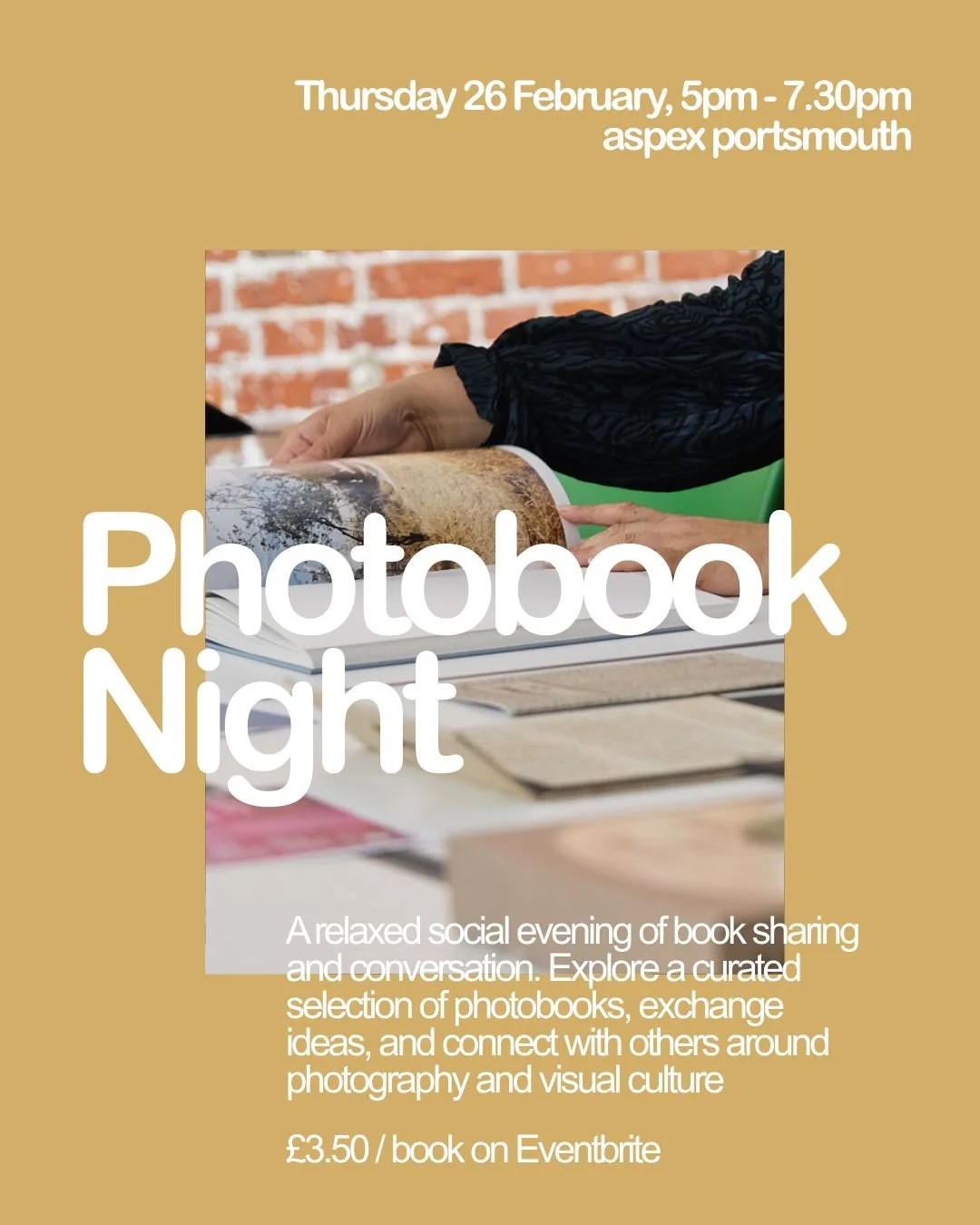Join us for our first Photobook Night of 2026

Taking inspiration from Aspex Portsmouth&rsquo;s current exhibition Plural Kinships, we&rsquo;re hosting a relaxed and social evening focused on sharing photobooks, finding inspiration, and making connec