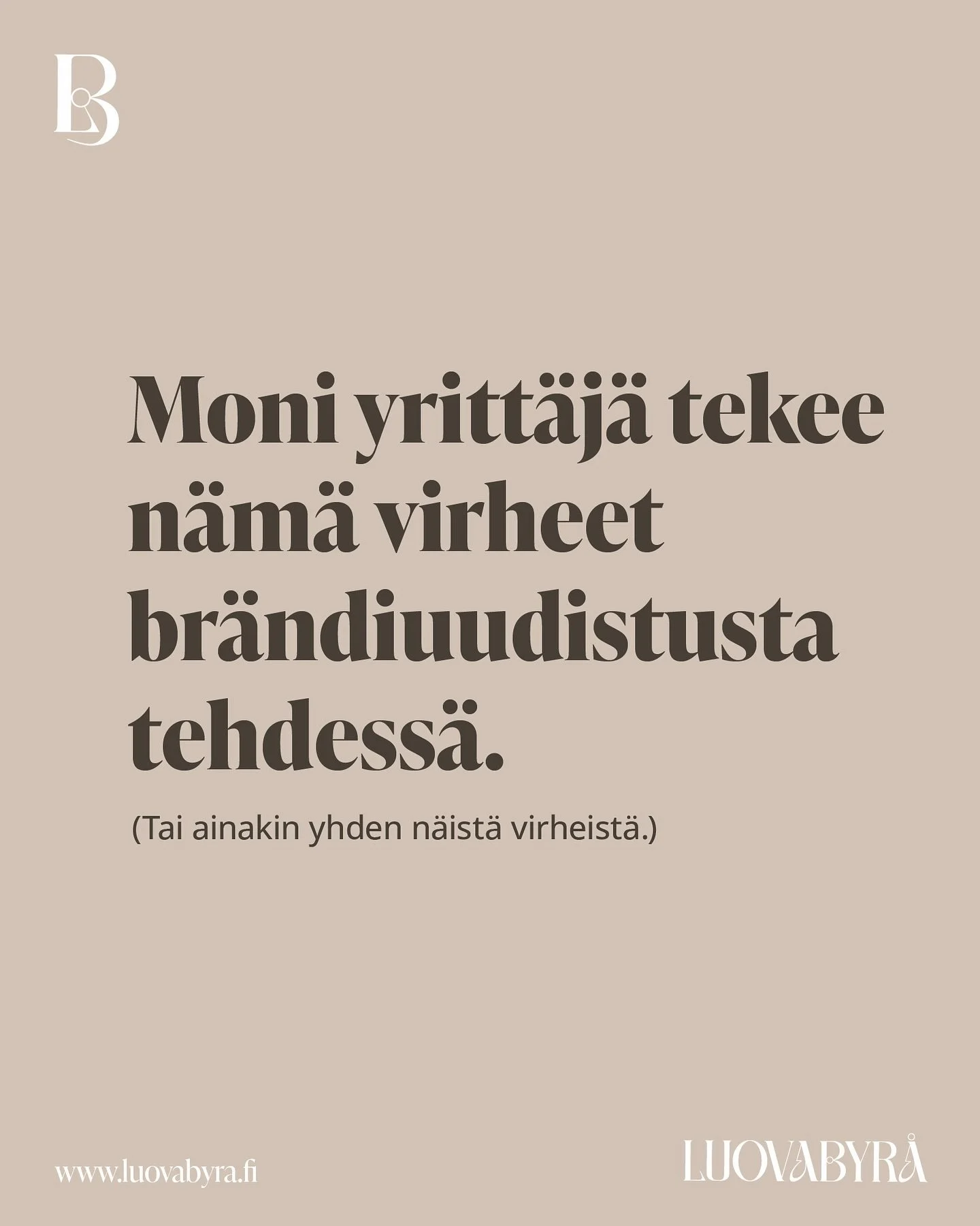 Mikä voisikaan mennä pieleen kun koko yrityksen viesti, visuaalit ja monesti myös palvelut tai tuotteet uudistetaan? 
Brändiuudistuksessa vikaan voi tietysti mennä monikin asia. Kuvissa muutama joihin olen kaikkein useimmin