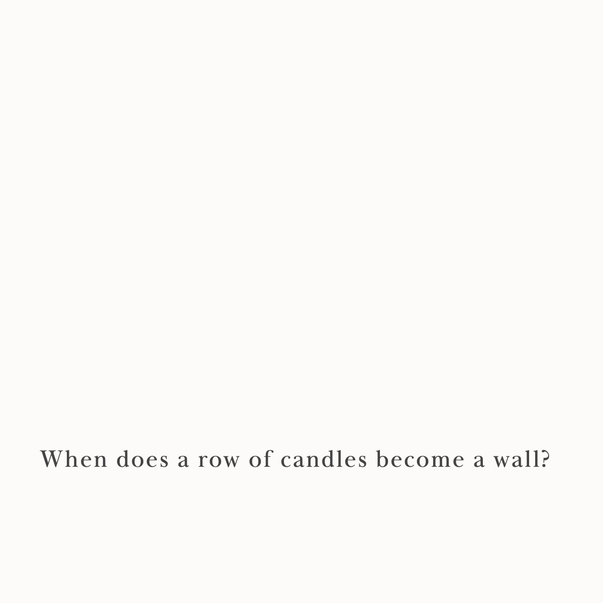 The Wall Candleholder —&nbsp;Perception test
