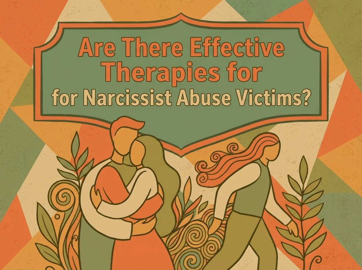 Are There Effective Therapies for Narcissist Abuse Victims?