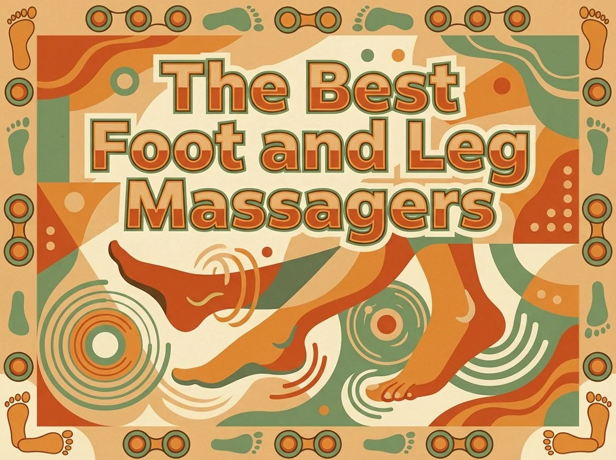 The Best Foot and Leg Massagers 