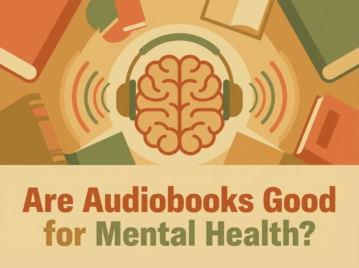 Are Audiobooks Good for Mental Health?