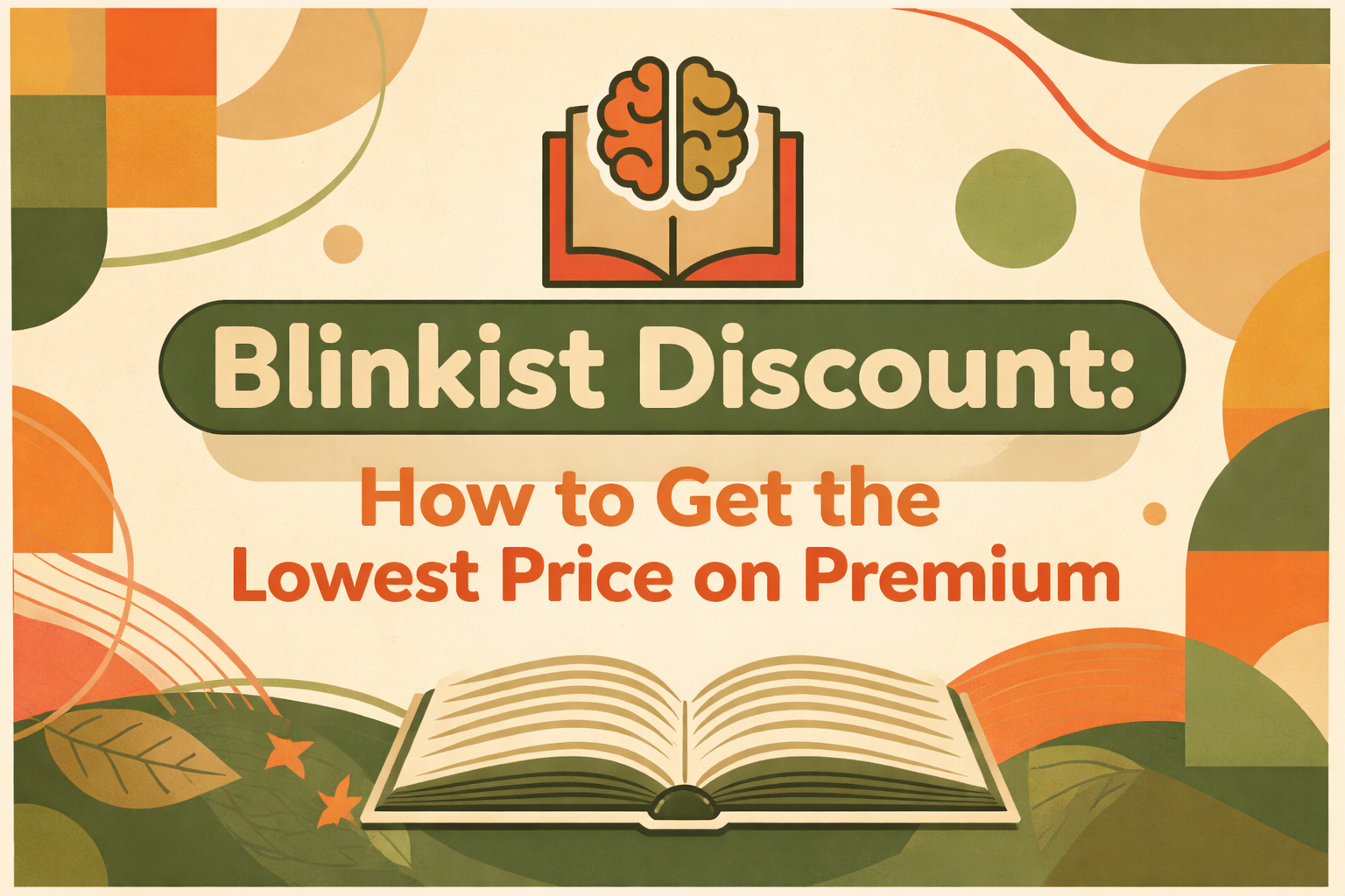 Blinkist Discount: How to Get the Lowest Price on Premium