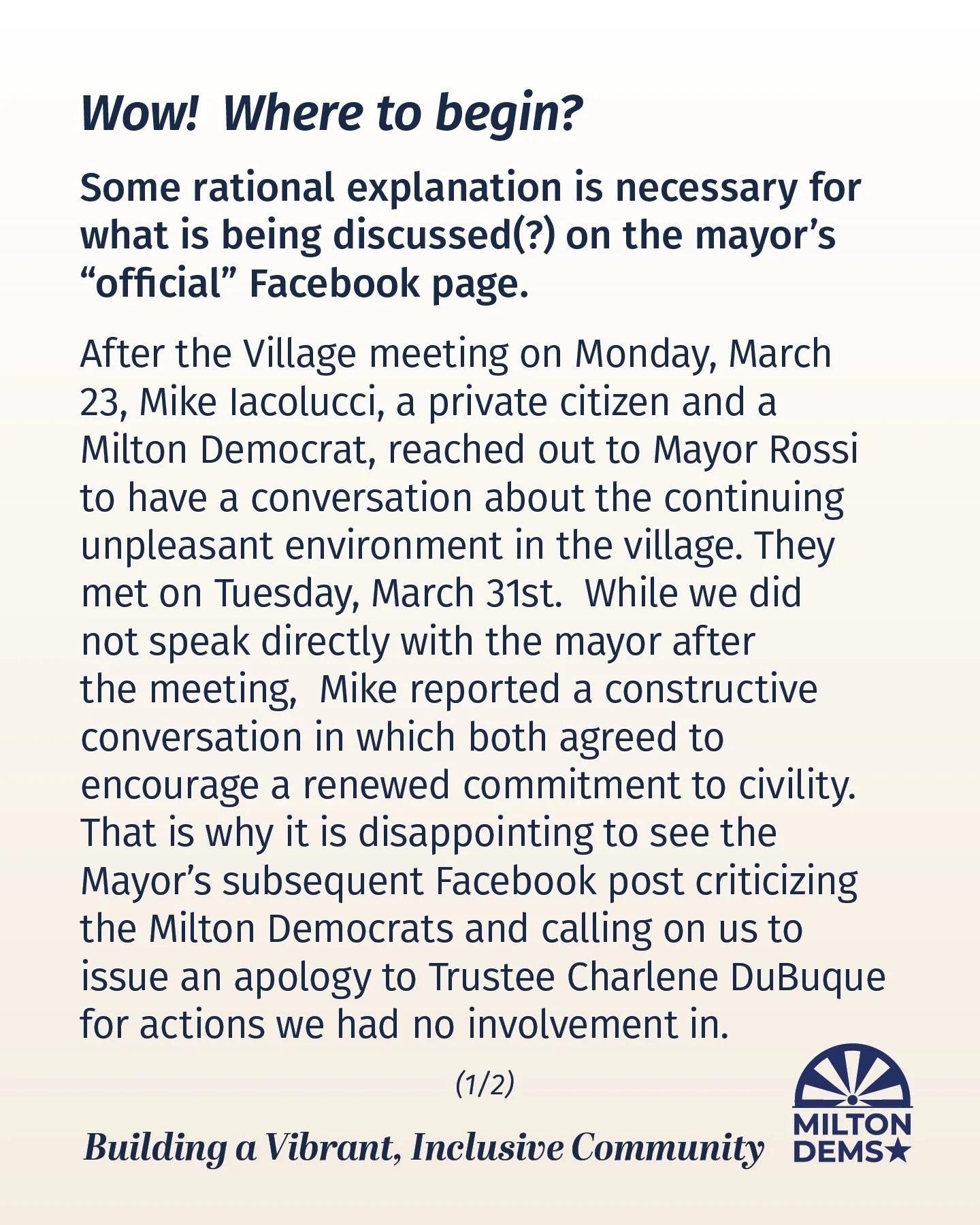 👀Statement from Milton Dems chairs: 

&ldquo;Wow!  Where to begin?  Some rational explanation is necessary for what is being discussed(?) on the mayor&rsquo;s &ldquo;official&rdquo; Facebook page.

After the Village meeting on Monday, March 23, Mike