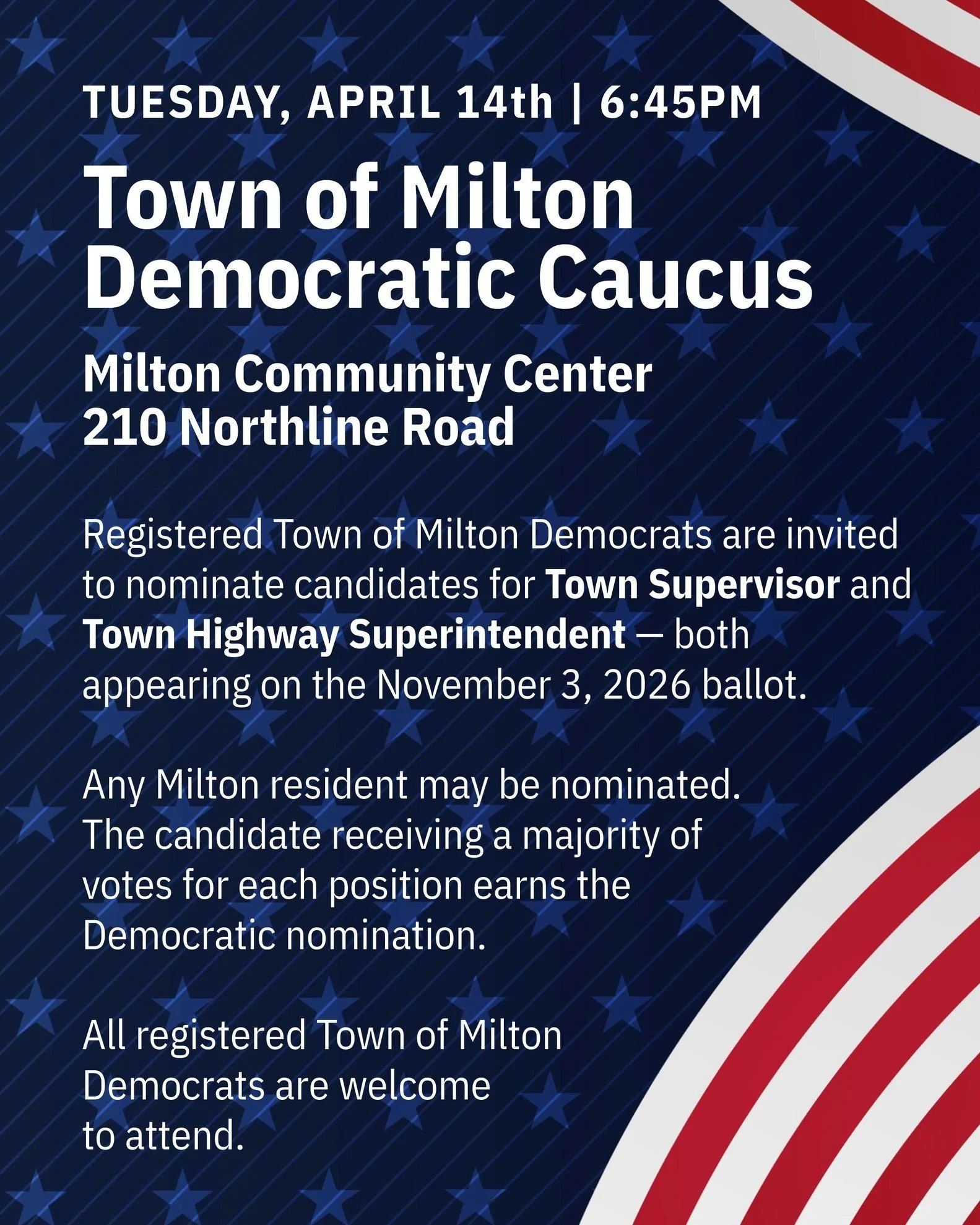 📣 Milton Democrats &mdash; your voice matters! Join us tomorrow, Tuesday April 14th at 6:45 PM at the Milton Community Center (210 Northline Road) to nominate our candidates for Town Supervisor and Town Highway Superintendent.

This is your chance t