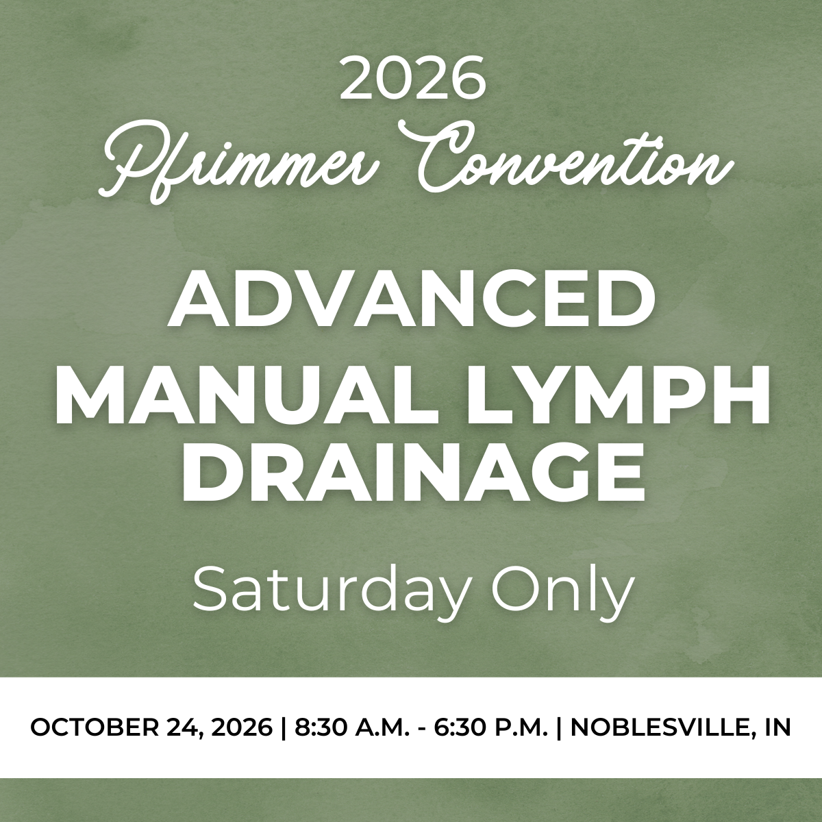 Convention 2026 - Advanced Manual Lymph Drainage (Saturday Only)