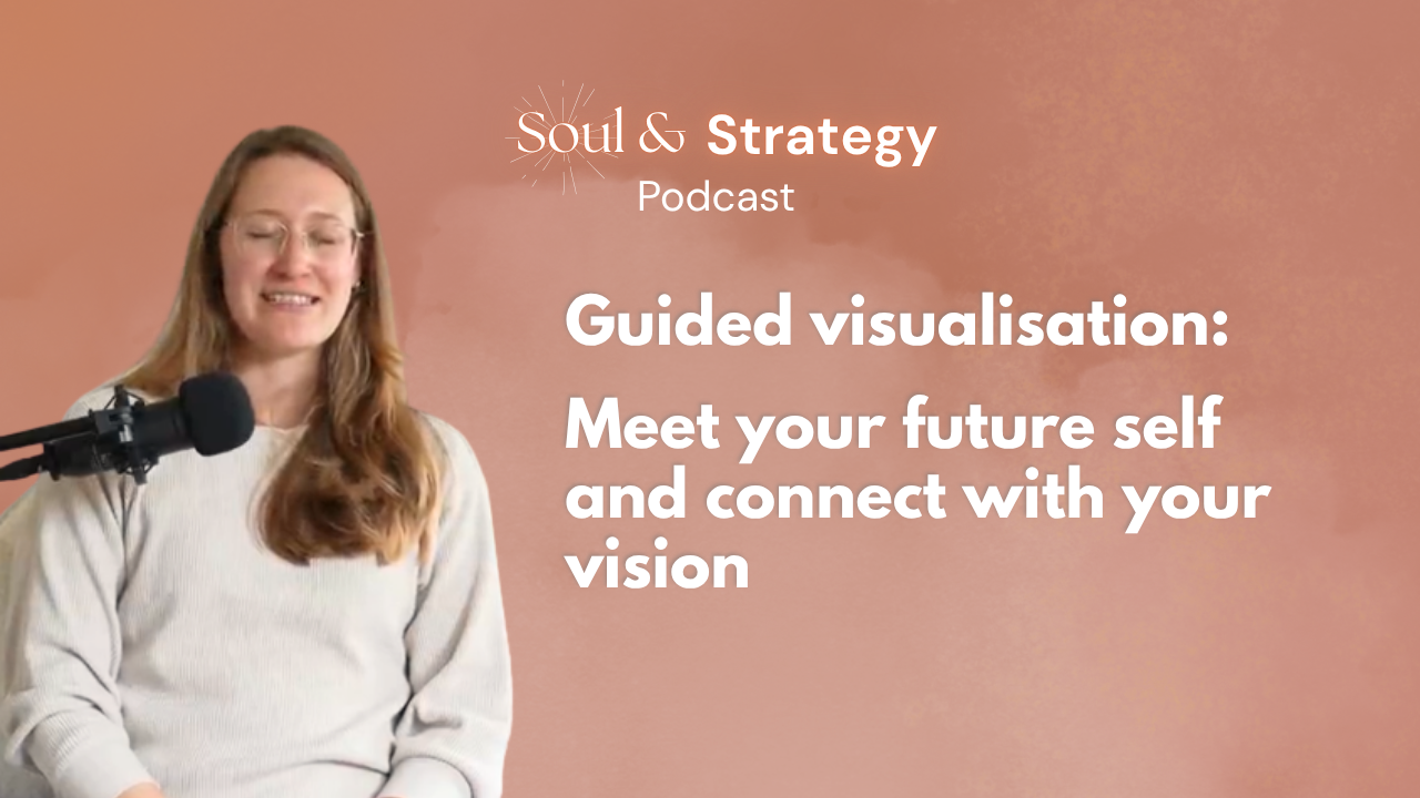 Guided visualisation: Meet your future self and connect with your vision