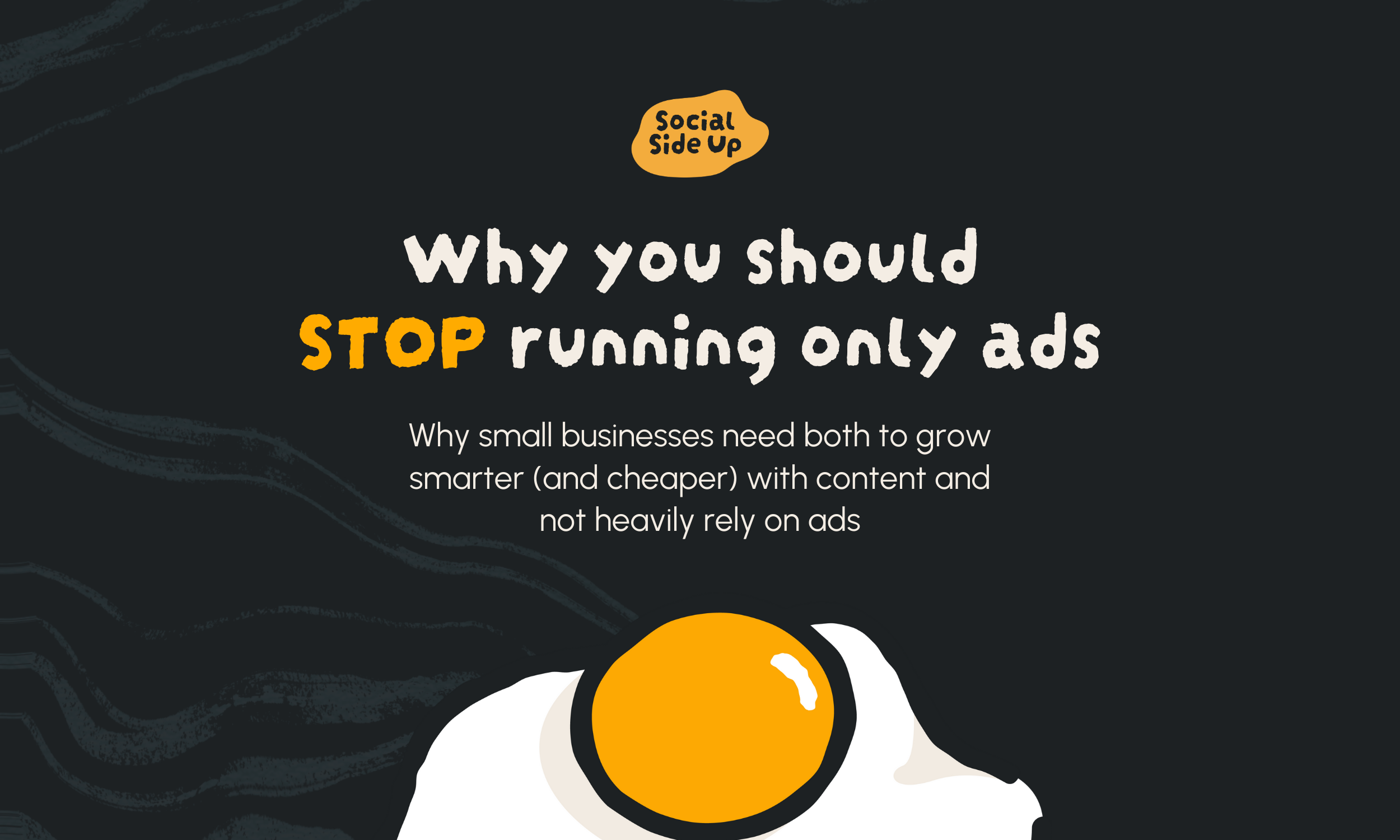 Ads Bring Conversions. Content Builds Brands. Here's Why You Need Both.