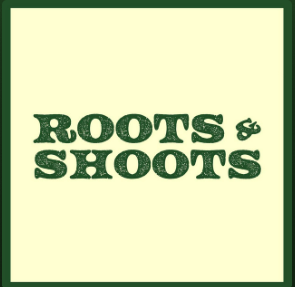 Logo with the text 'ROOTS & SHOOTS' in green letters on a light background