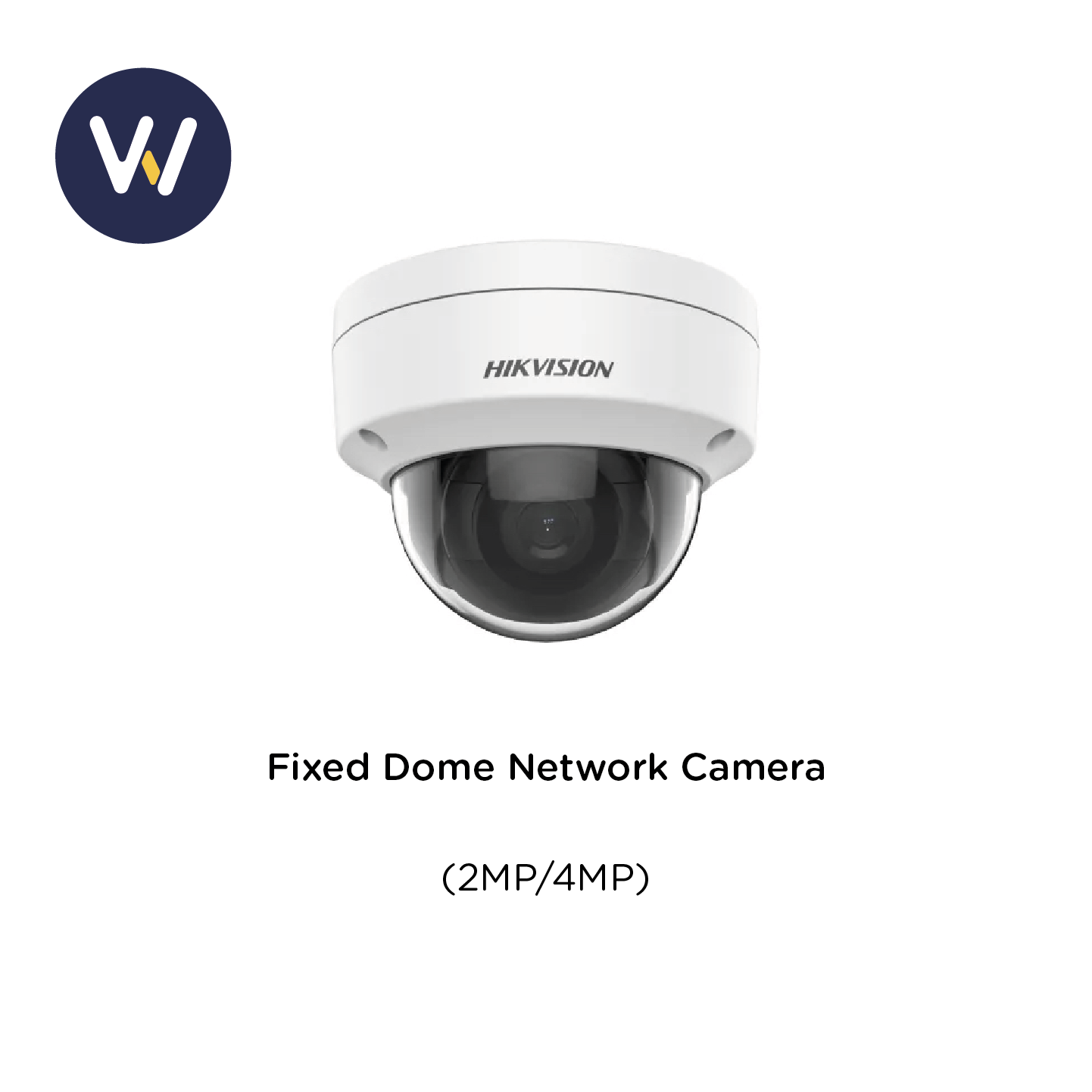 Fixed Dome Network Camera