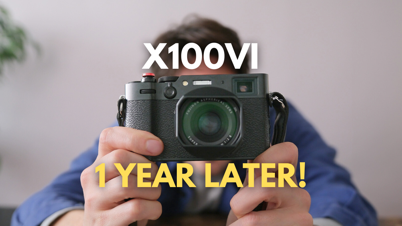 One year with the Fujifilm X100VI