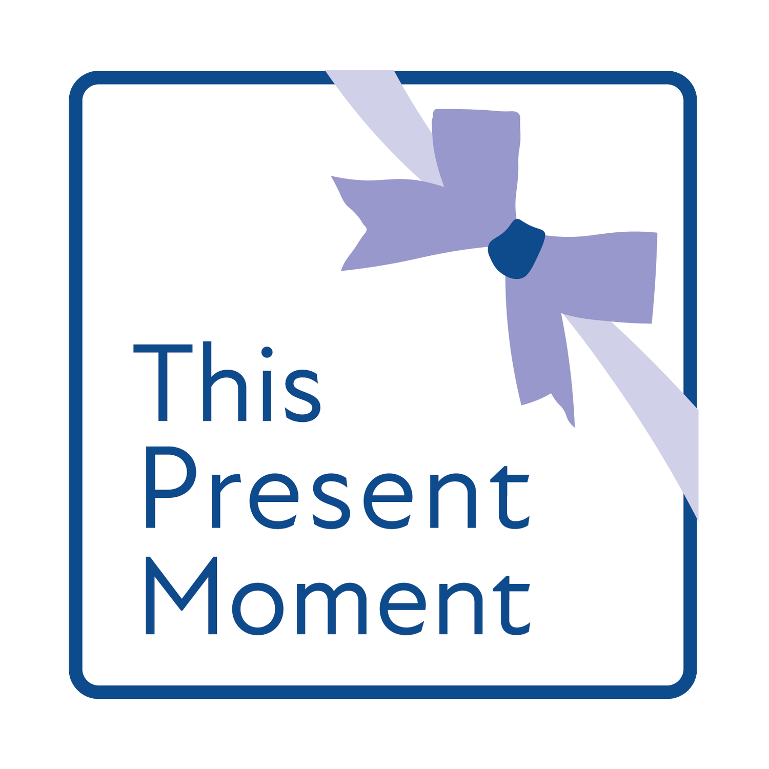 This Present Moment