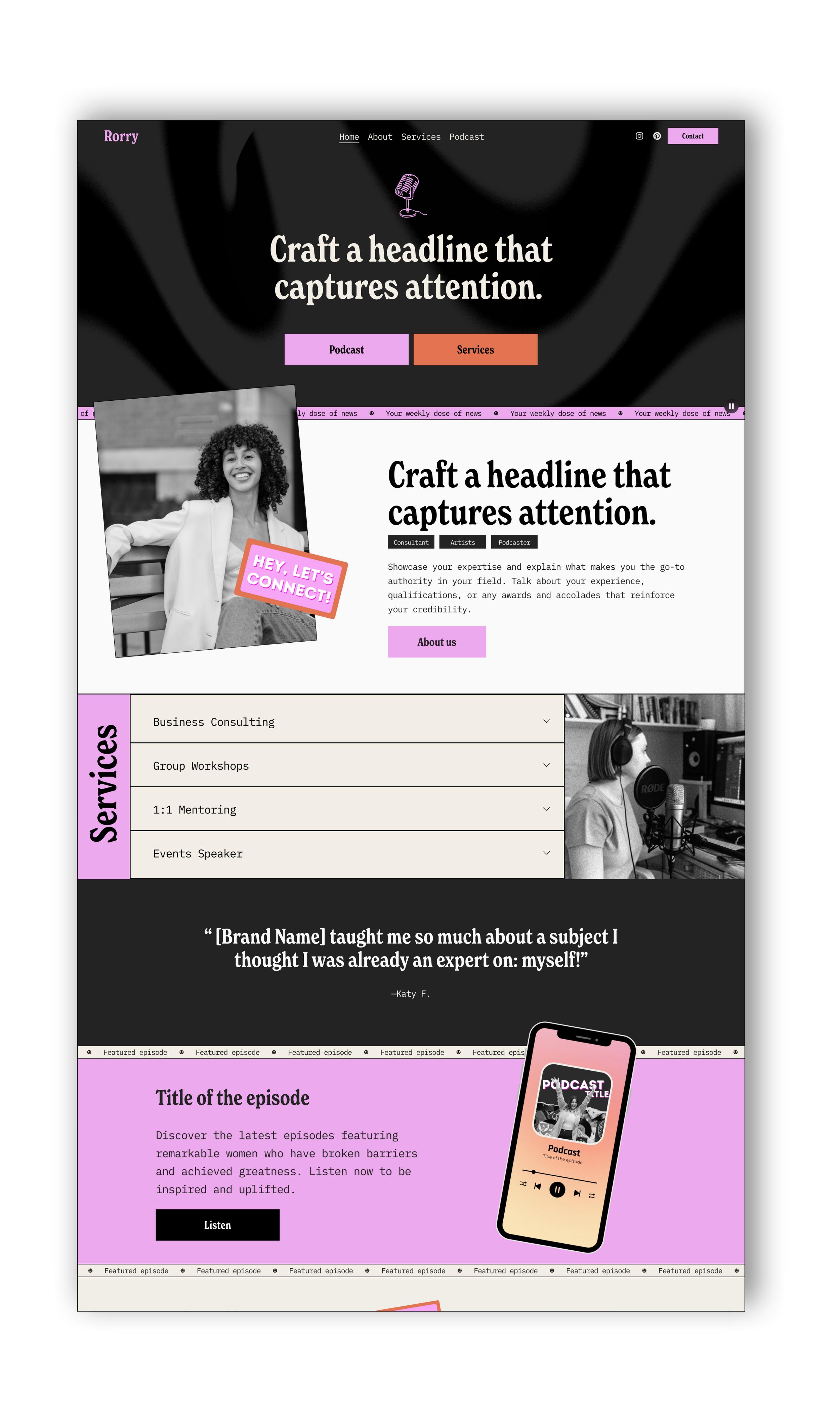 Screenshot of a stylish website featuring services like podcasting and consulting. The header reads "Craft a headline that captures attention." Multiple sections include business consulting, workshops, and a featured podcast episode. Pink, black, and white color scheme with images of microphones and people.