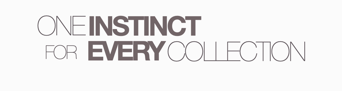 Text on a white background that says 'One instinct for every collection' in different font styles and sizes.