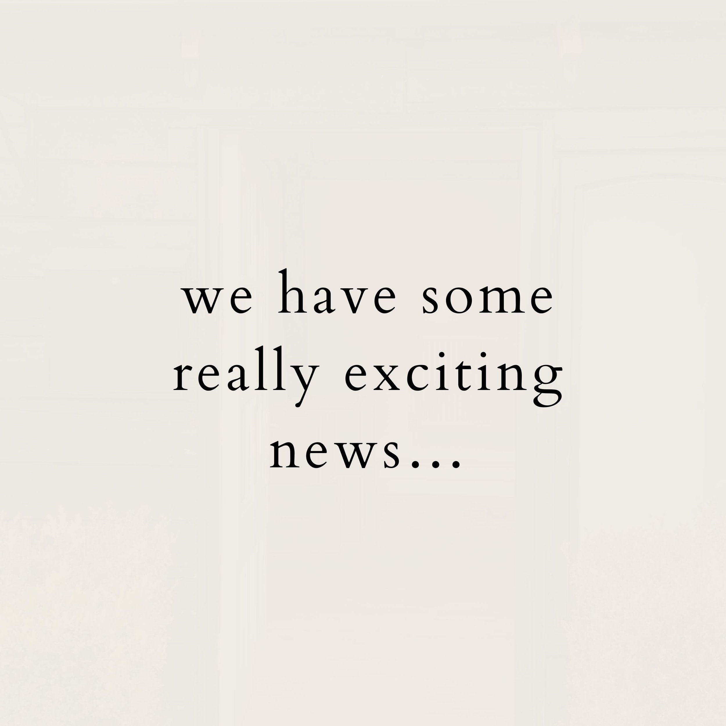 We have some HUGE news to share with you all soon! We&rsquo;re really excited to share more 🥰 any guesses what it could be? 👇🏼