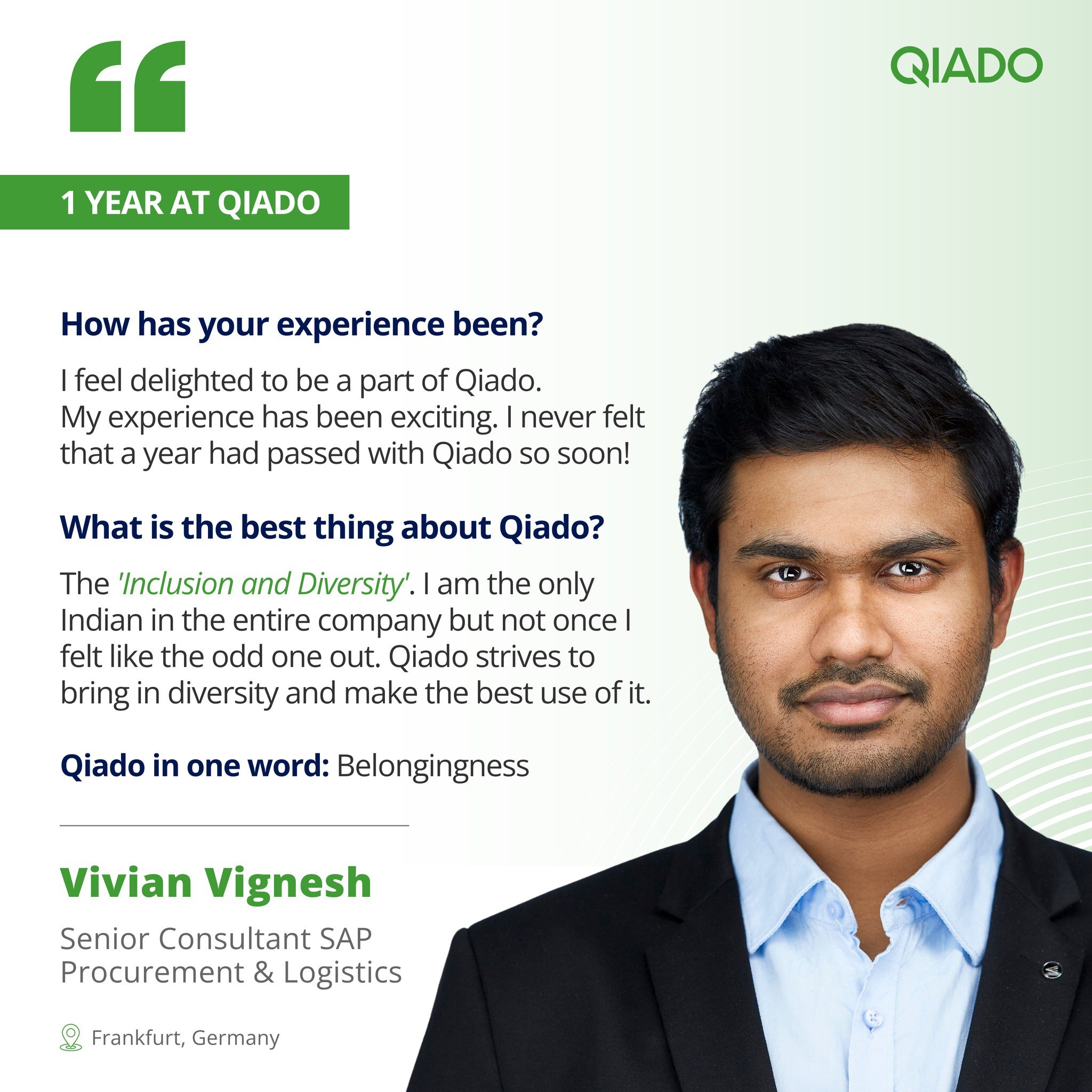 We are delighted to celebrate Vivian Vignesh first year-anniversary at Qiado 🎉 Based in #Frankfurt, Vivian has proven to be an exceptional team player, demonstrating unwavering dedication and expertise in every aspect of his role. 

His contribution