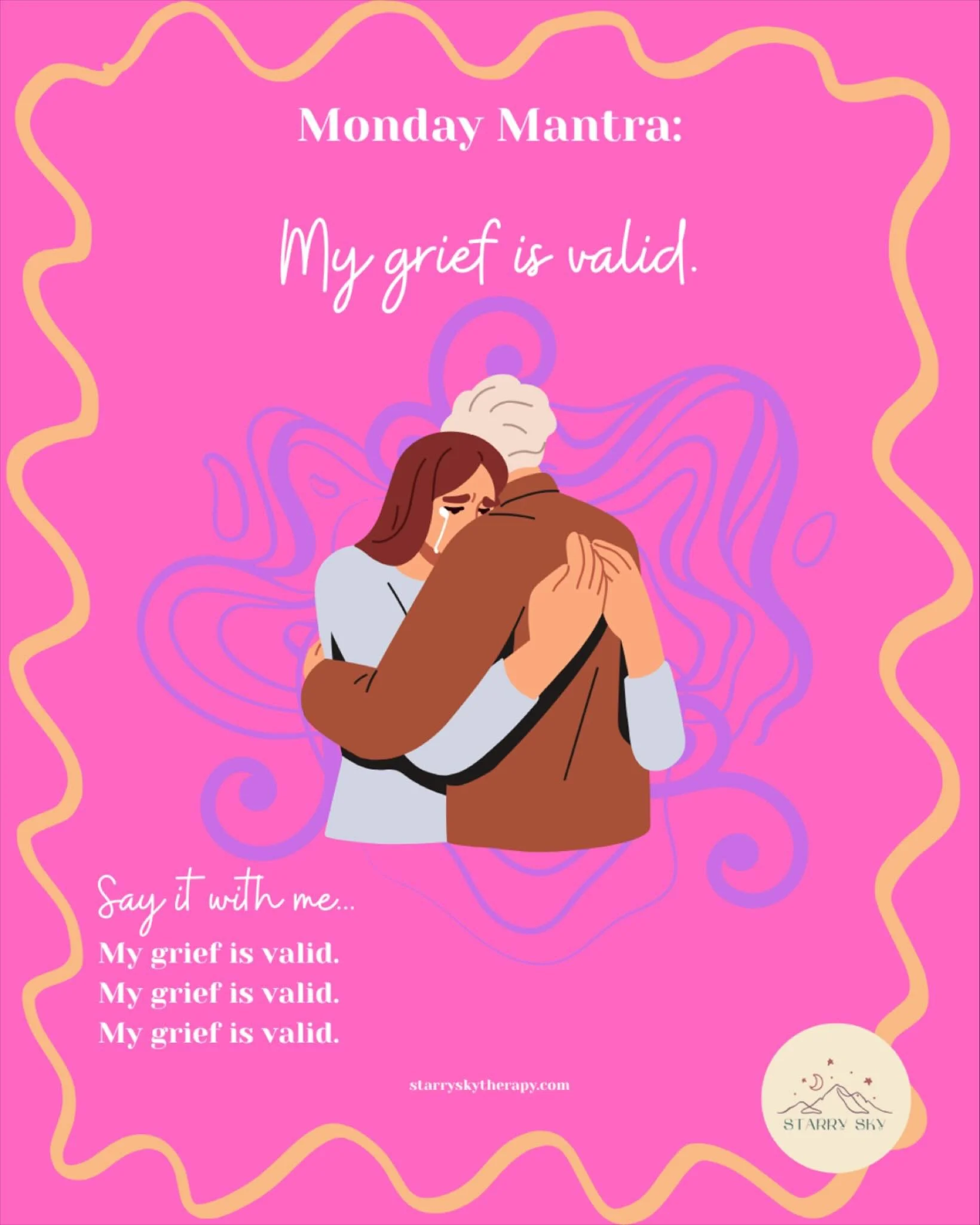 Your grief is valid.