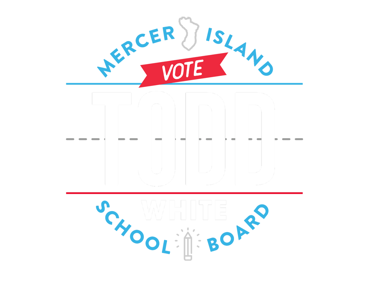 Elect Todd White for Mercer Island School Board