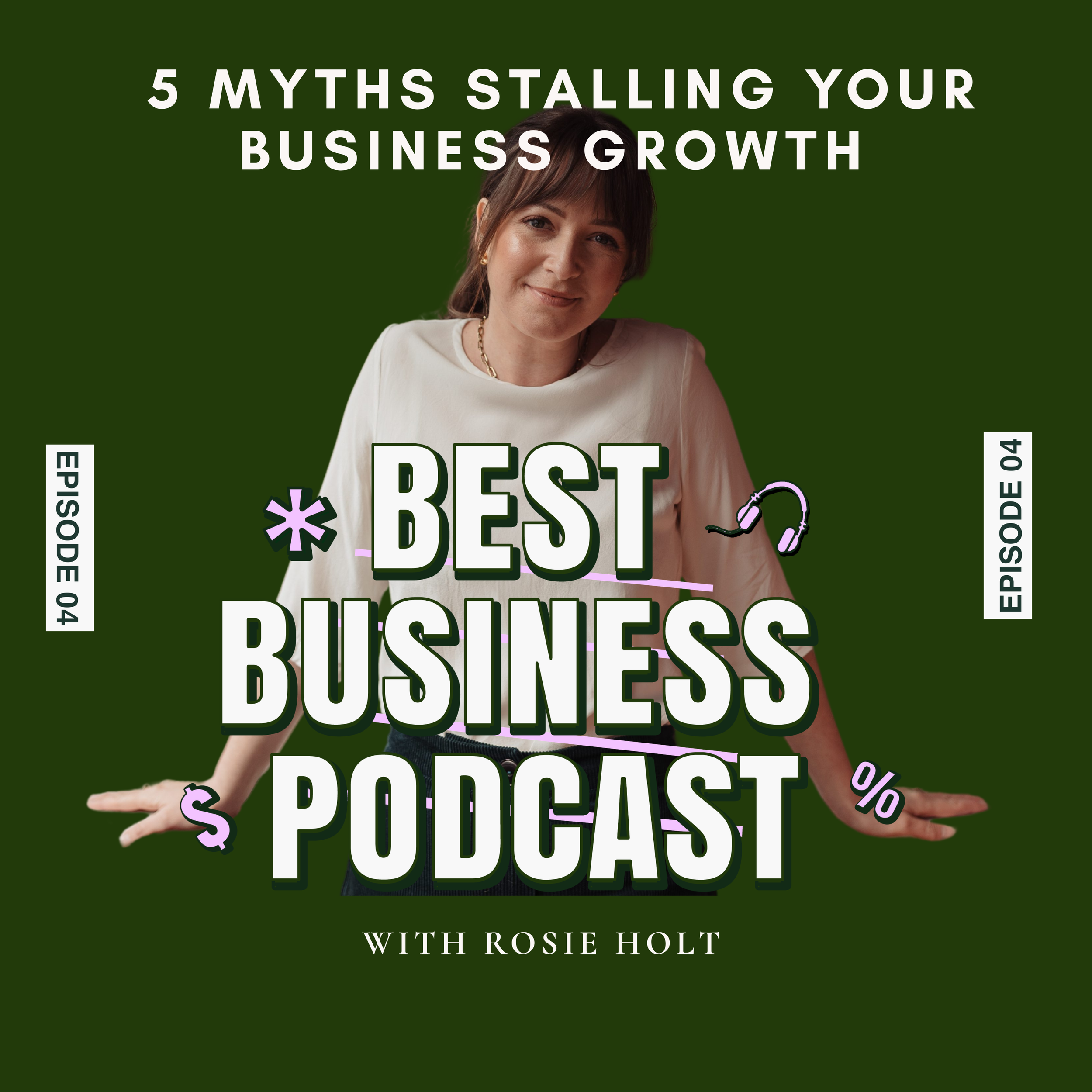 Episode 4 - 5 Myths Stalling Your Business Growth