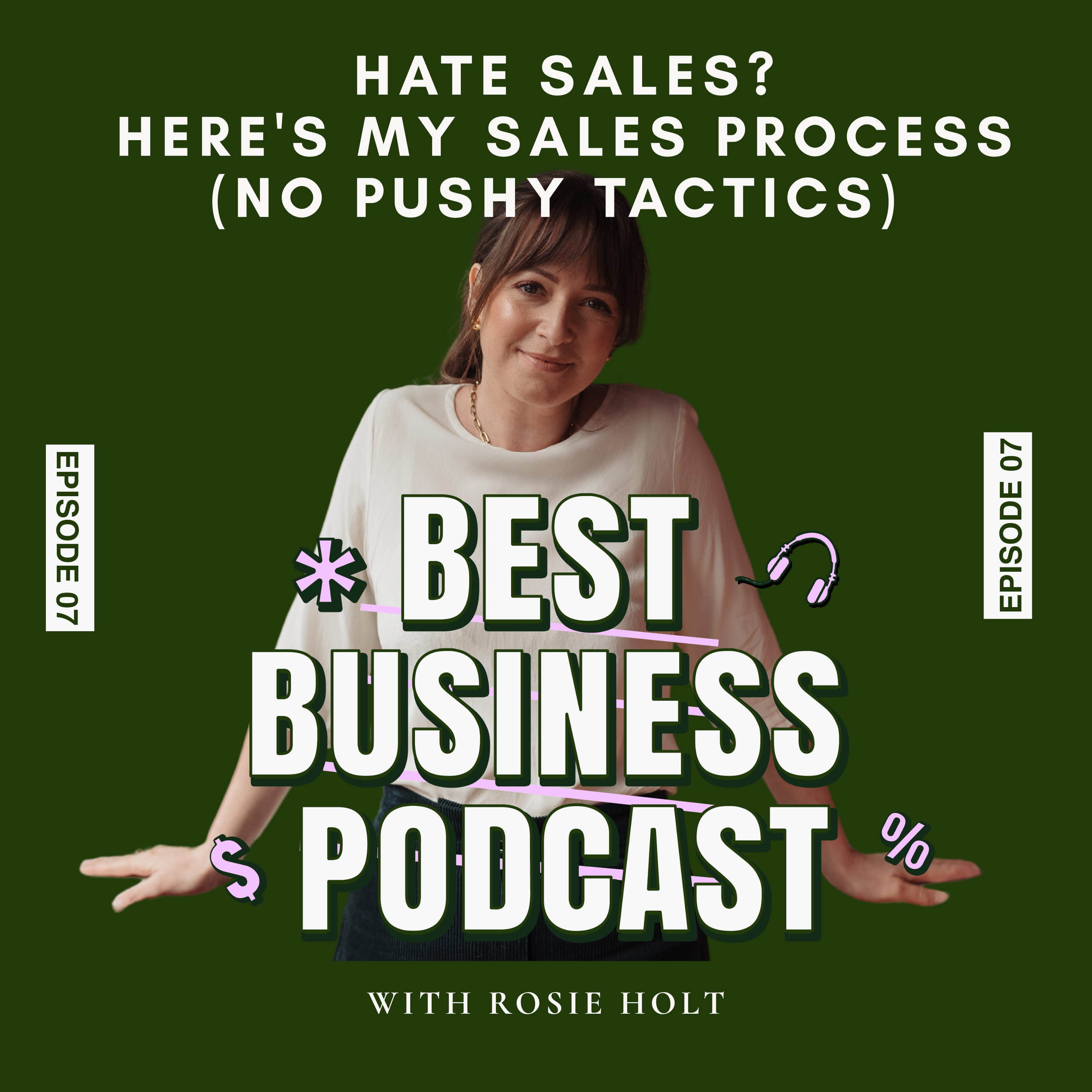 Episode 7 - How to Sell Your Services Without Feeling Pushy: A Simple Sales Process for Service-Based Businesses