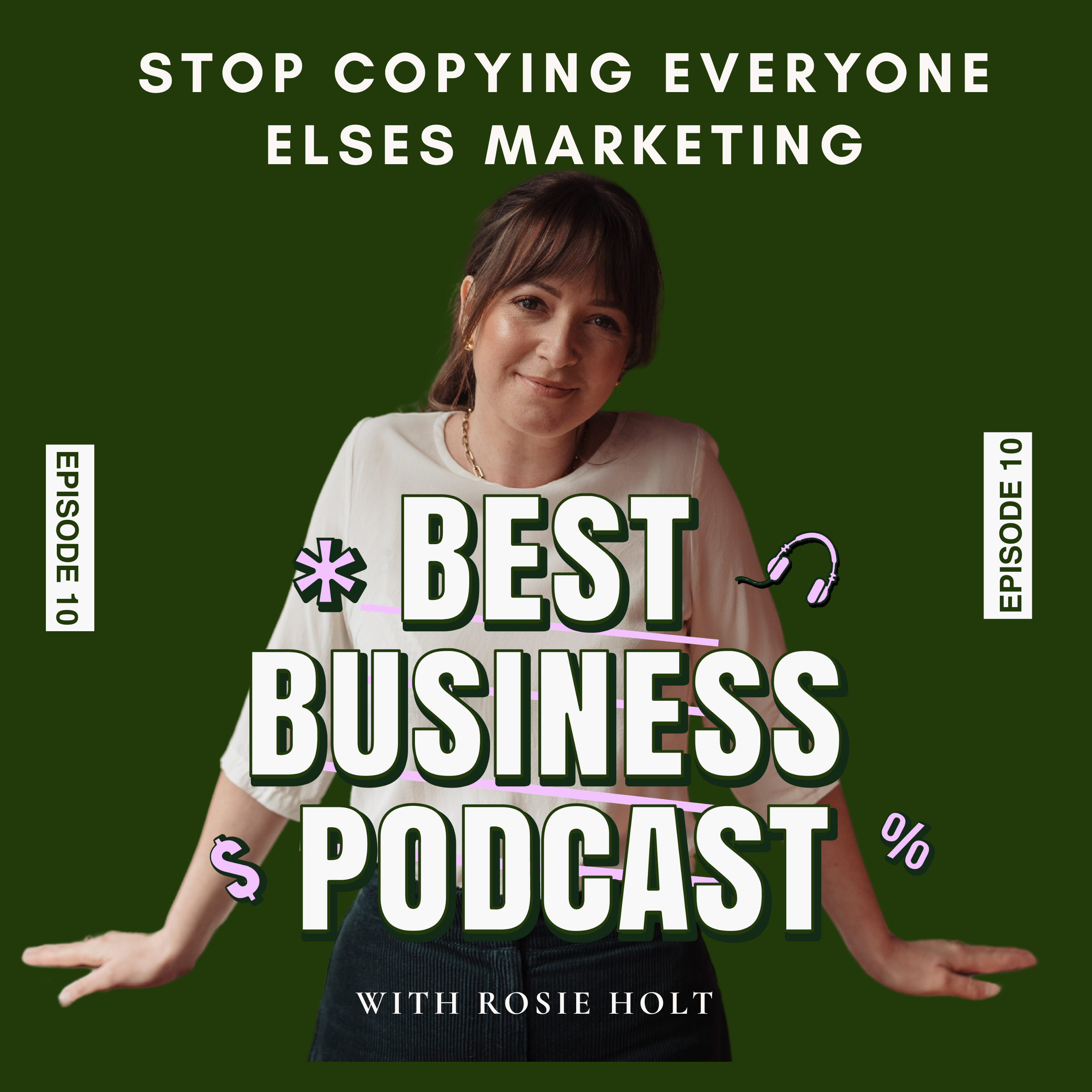 Episode 10 - Why Are you Copying Everyone Else’s Marketing?