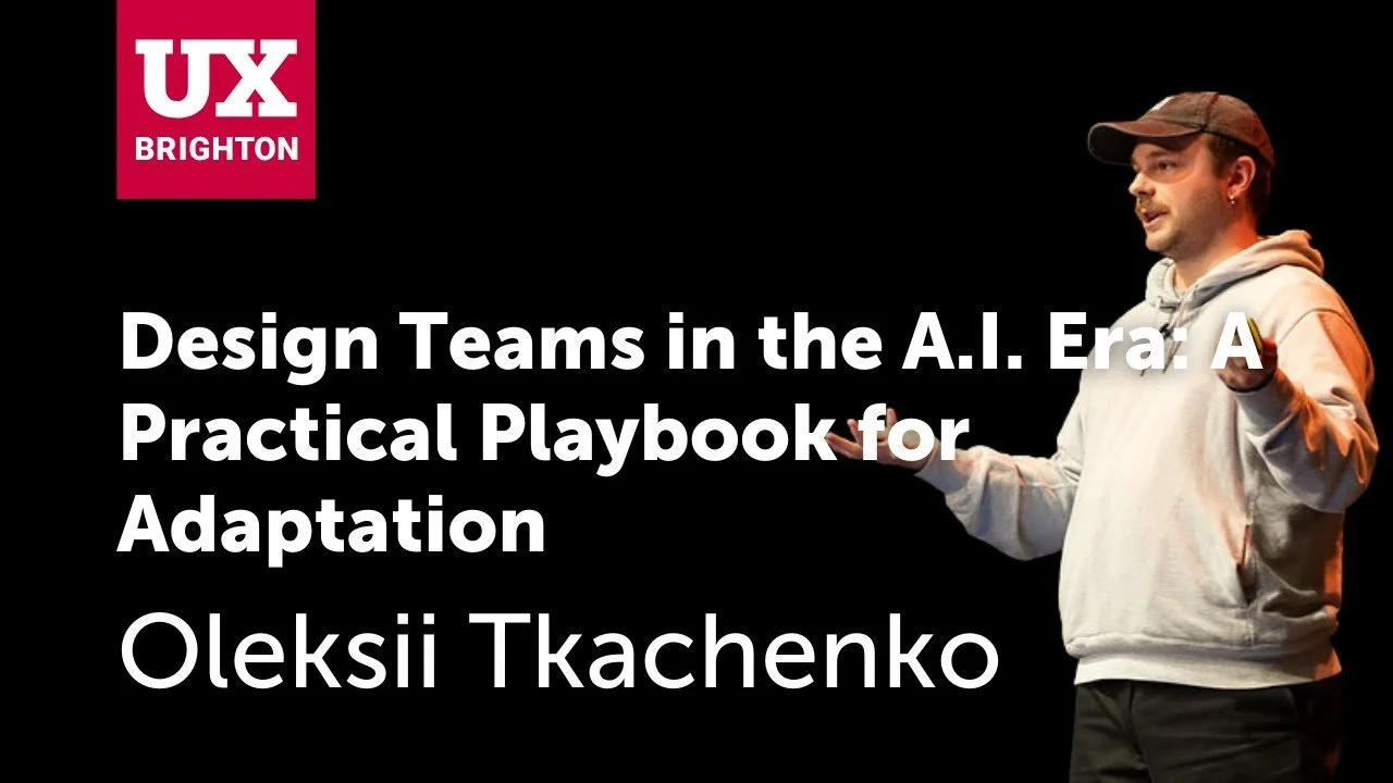 UX Brighton 2025 Talk