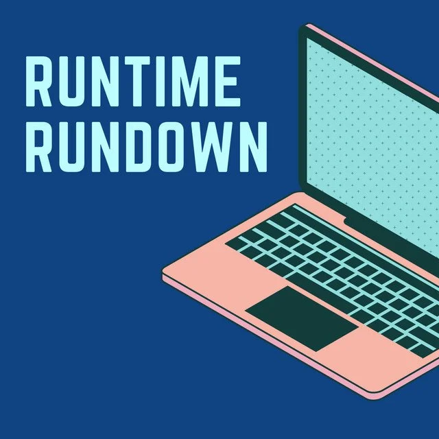 runtime-rundown.jpeg