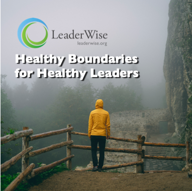 Healthy Boundaries for Healthy Leaders Training Plus Overview of Guard Against Childhood Sexual Abuse Training