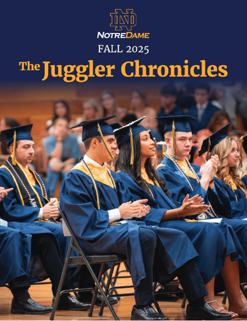 A blue magazine cover that features a set of high school graduates with the words "Notre Dame Fall 2025 The Juggler Chronicles"