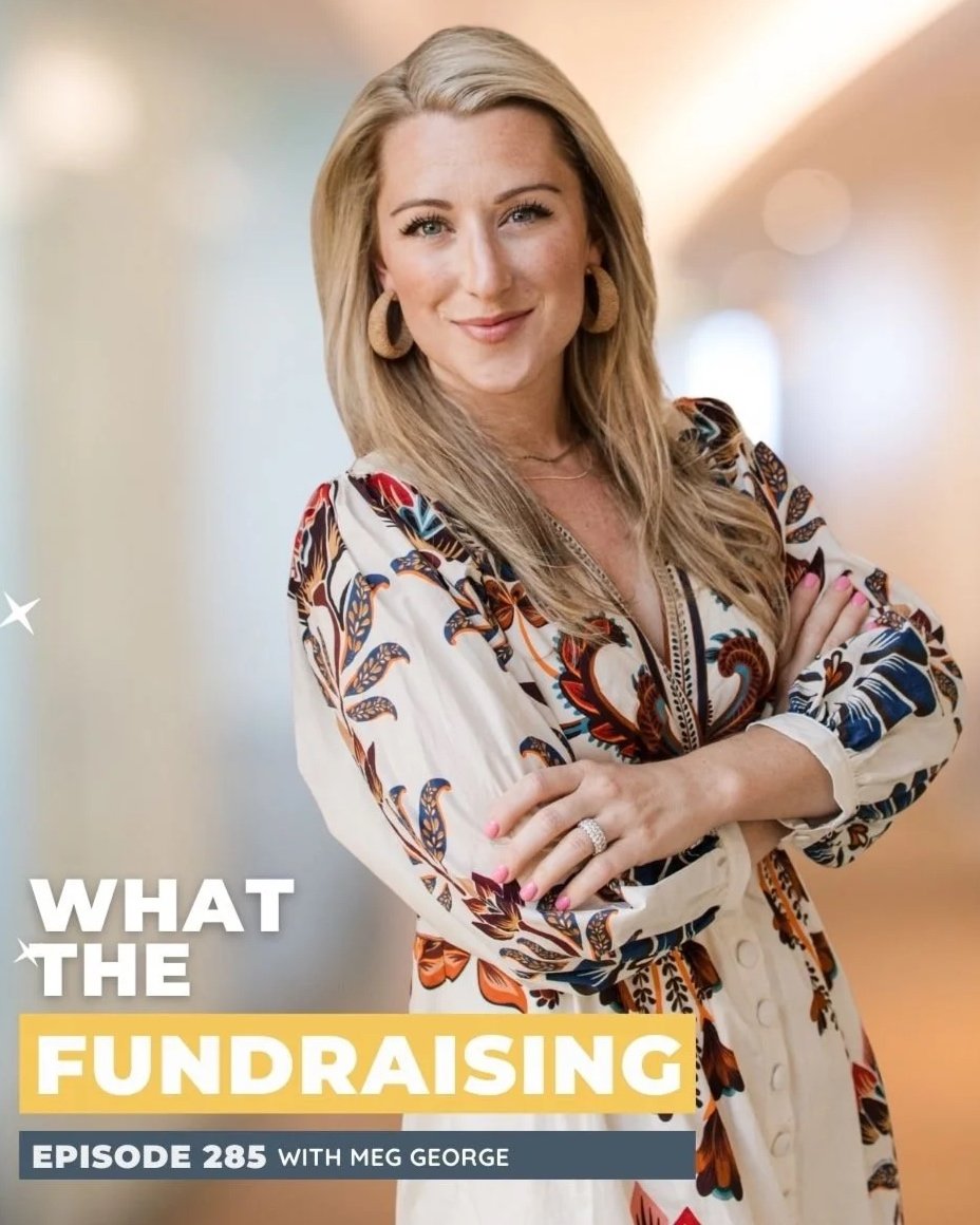 What The Fundraising Podcast: Shaking Up Major Gift Strategies Through Interdisciplinary Collaboration