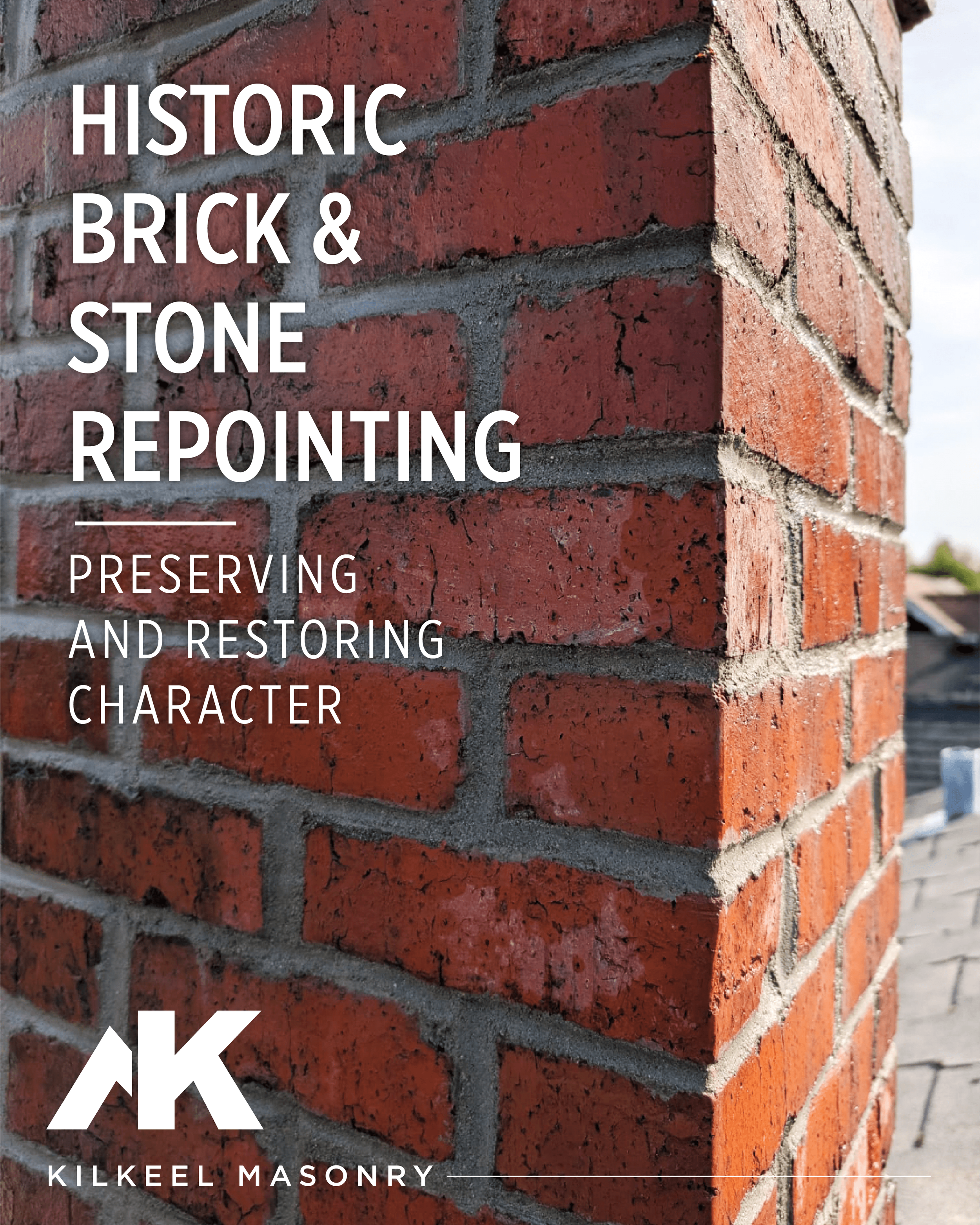 Close-up photo of a red brick wall with mortar, with overlaid text about historic brick and stone repointing, preservation, and restoring character, and a white line at the bottom with the text 'KILKEEL MASONRY'.