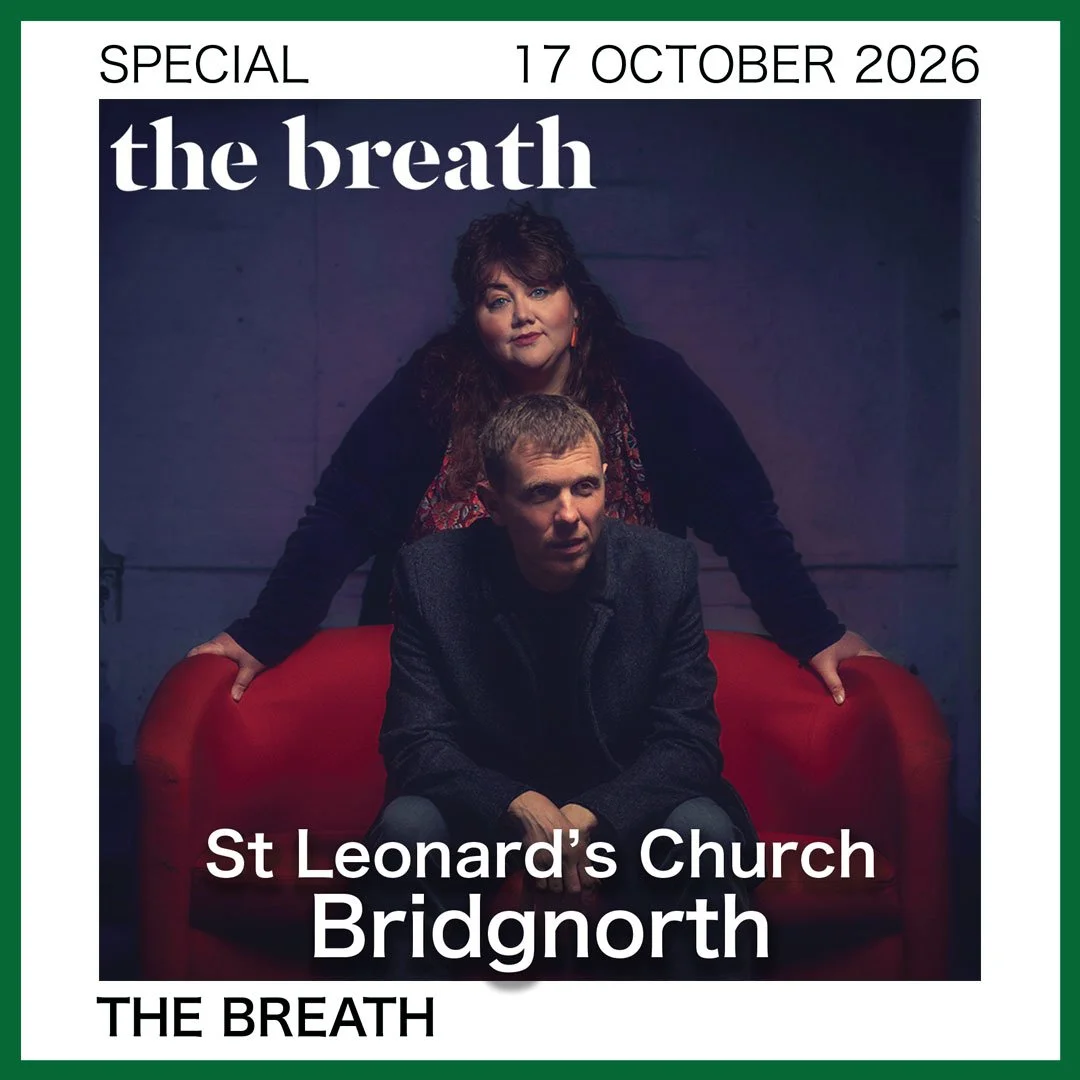 THE BREATH - 7.30pm, Sat 17 Oct ‘26 - St Leonard’s Church