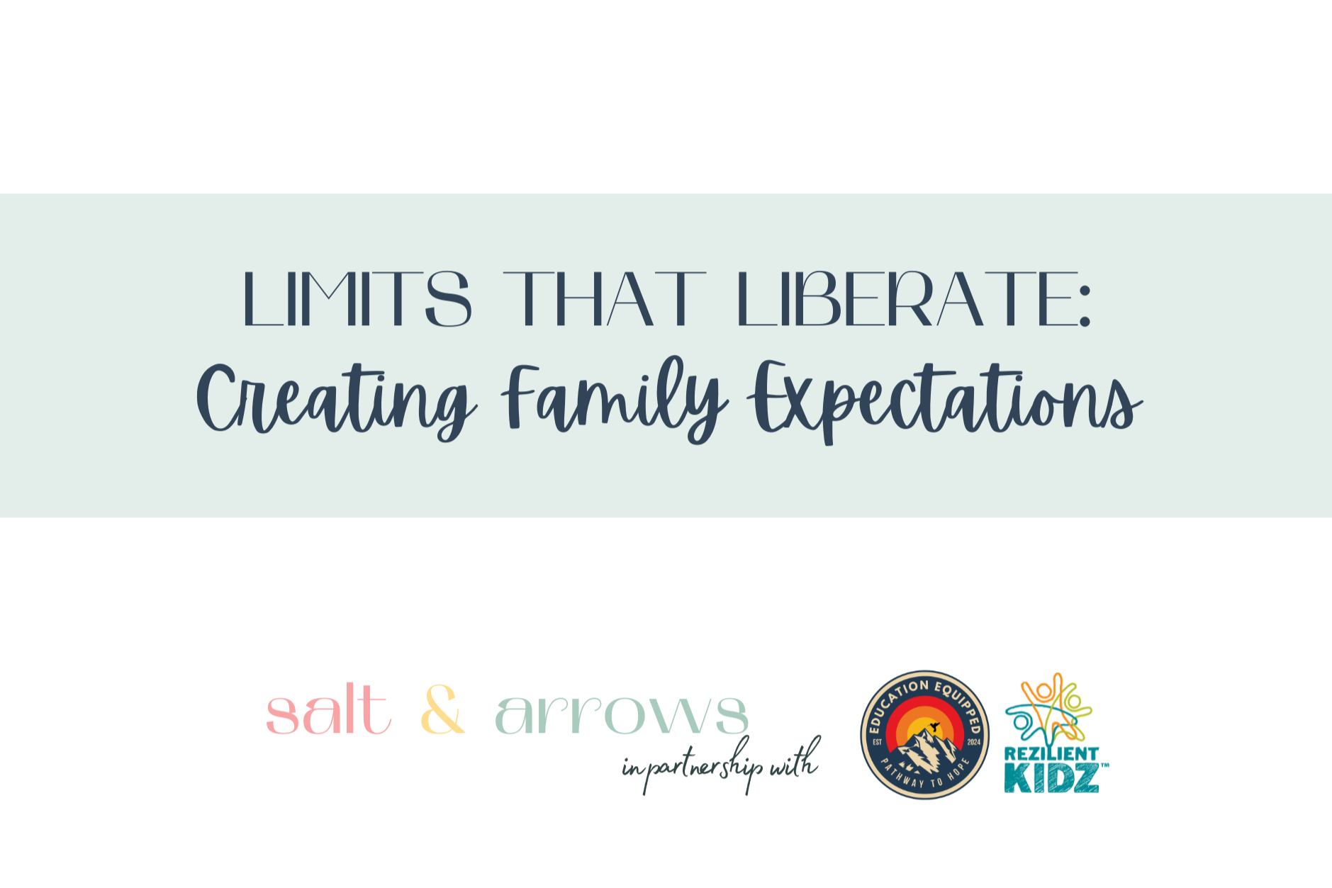 Limits that Liberate: Creating Family Expectations
