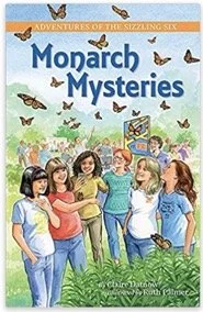 Adventures of the Sizzling Six: Monarch Mysteries