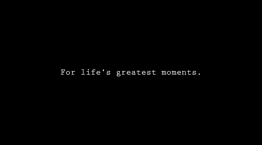 For Life's Greatest Moments
