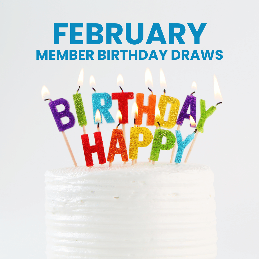 FEBRUARY BIRTHDAY DRAWS