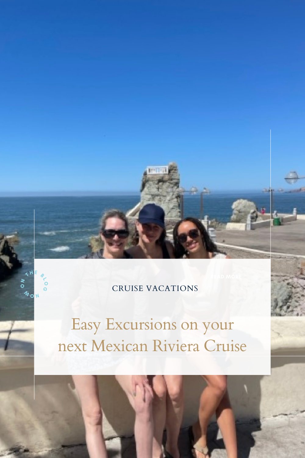 Easy Excursions on your next Mexican Riviera Cruise