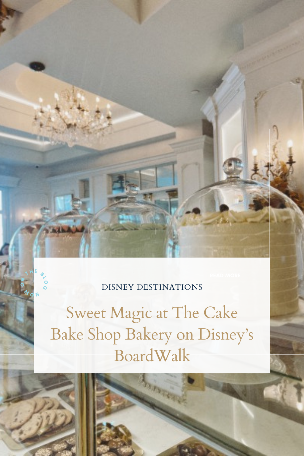 Sweet Magic at The Cake Bake Shop Bakery on Disney’s BoardWalk