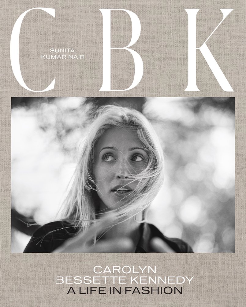 CBK Carolyn Bessette Kennedy A Life in Fashion Hardcover  