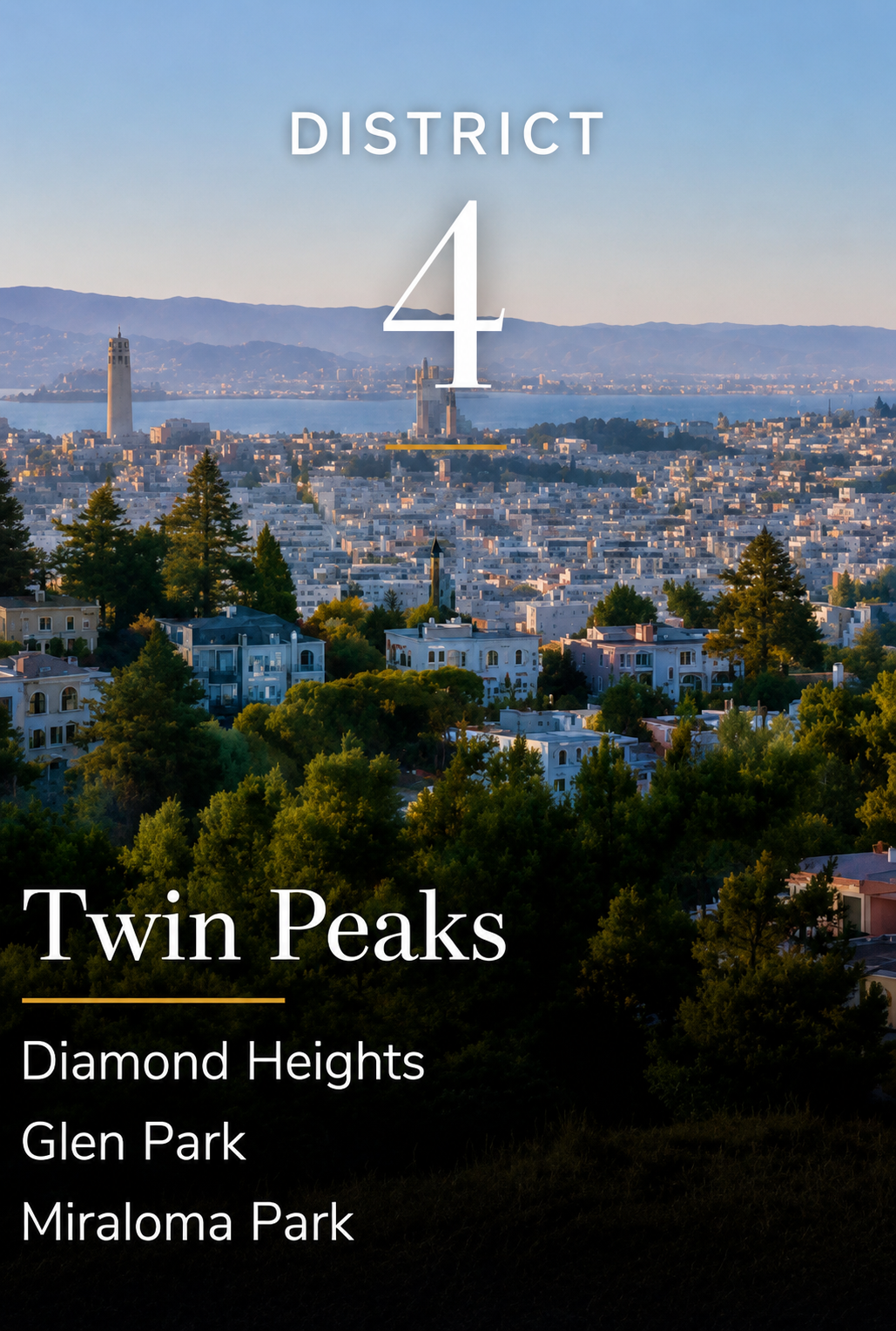 District 4 – Twin Peaks, Diamond Heights & Glen Park