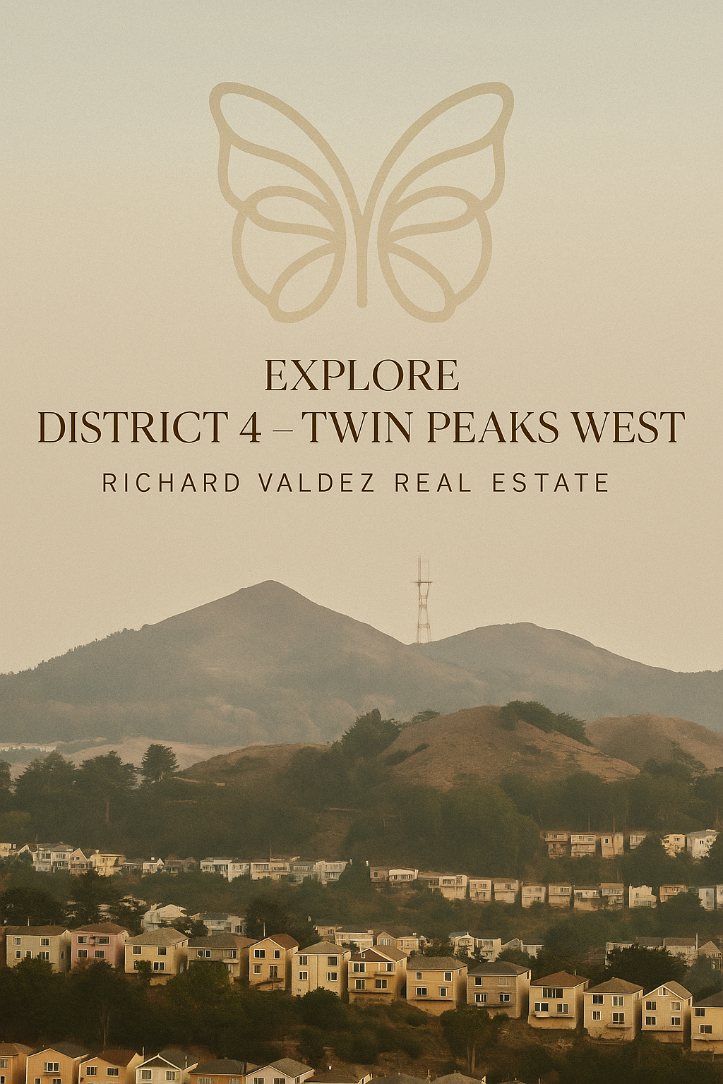 District 4 – Twin Peaks, Diamond Heights & Glen Park