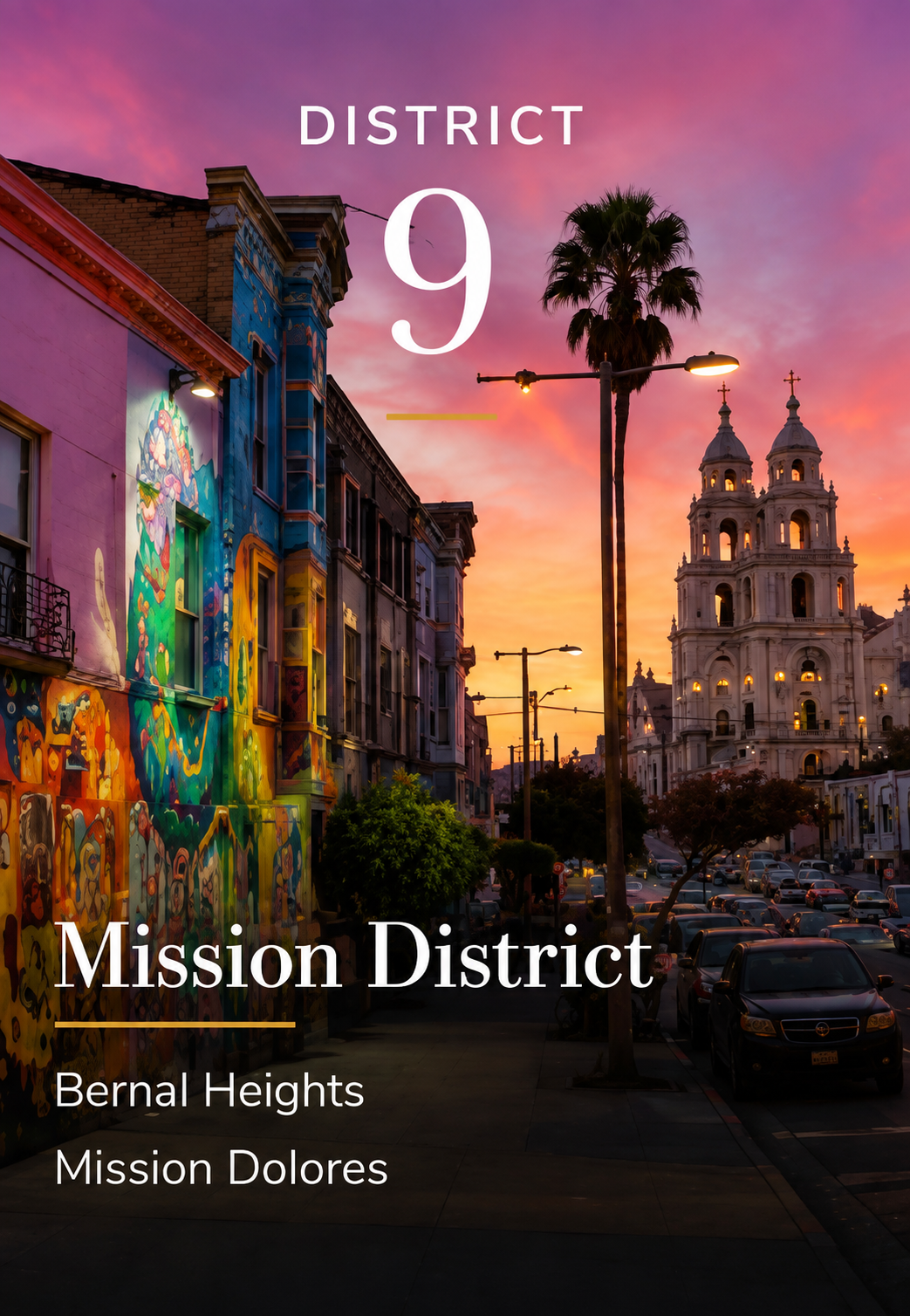 District 9 – Mission District & Bernal Heights