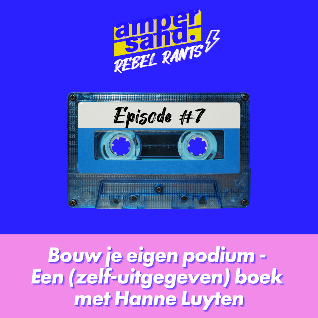 #7 Bouw je eigen podium: een (zelf-uitgegeven) boek met Hanne Luyten