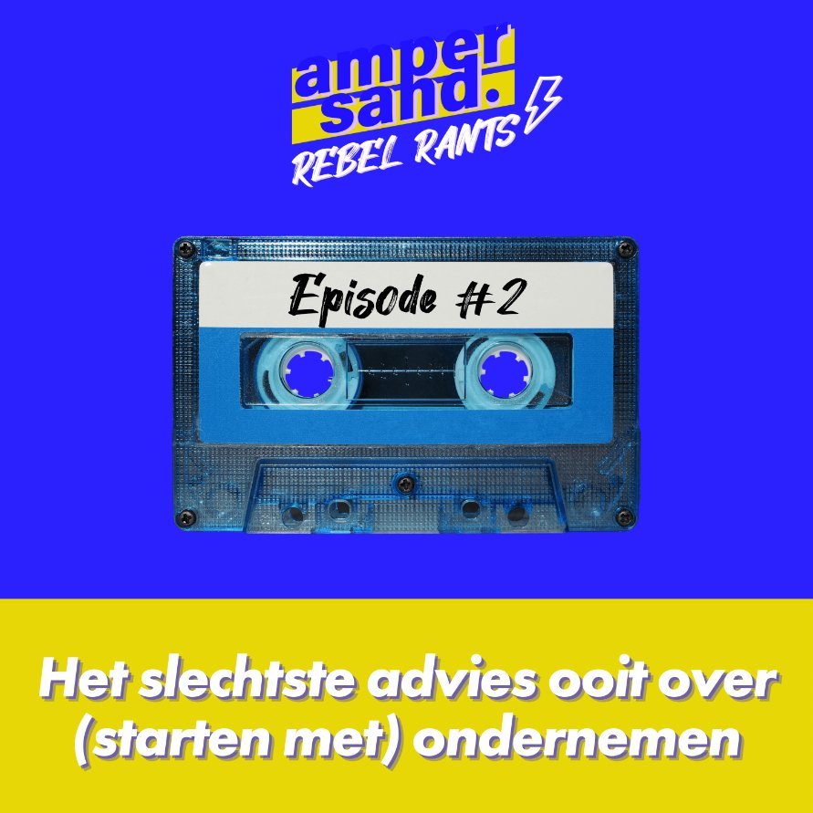 #2 Het slechtste advies ooit over (starten met) ondernemen
