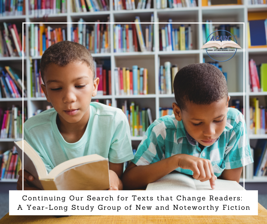 Continuing Our Search for Texts that Change Readers: A Year-Long Study Group of New and Noteworthy Fiction (2025-2026)