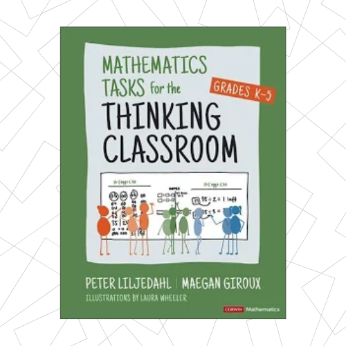 Mathematics Tasks for the Thinking Classroom Book Study