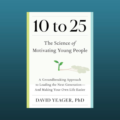 Book Study - 10 to 25: The Science of Motivating Young People